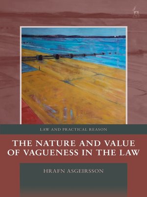 cover image of The Nature and Value of Vagueness in the Law